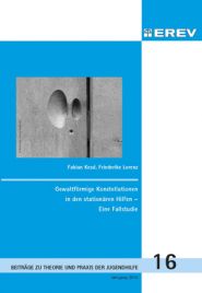 Cover Heft Nr.TPJ 16, Jahrgang 2016, 132 S.<br> Gewaltförmige Konstellationen in den stationären Hilfen – Eine Fallstudie, Fabian Kessl, Friederike Lorenz
